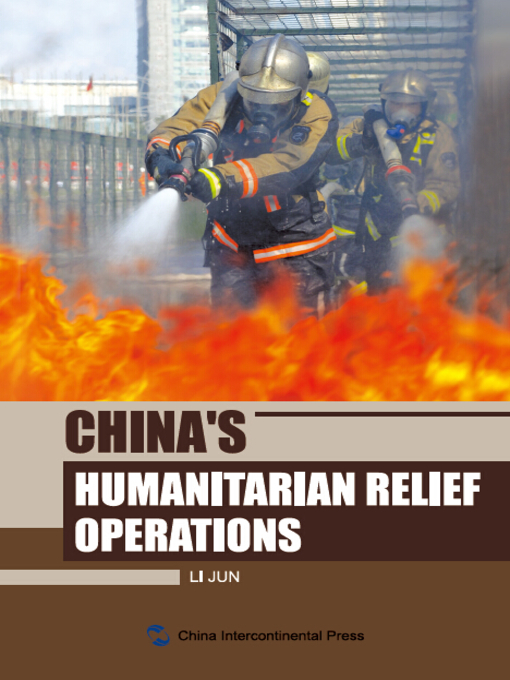 Title details for China's Humanitarian Relief Operations (中国救援行动) by Li Jun - Available